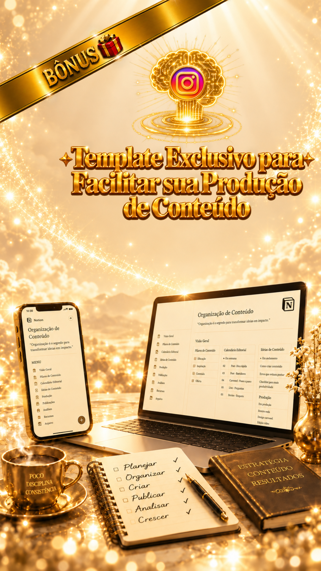 Bônus — Template Exclusivo para Facilitar sua Produção de Conteúdo